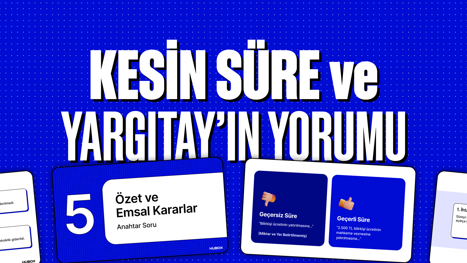 Kesin Süre ve Yargıtay'ın Yorumu